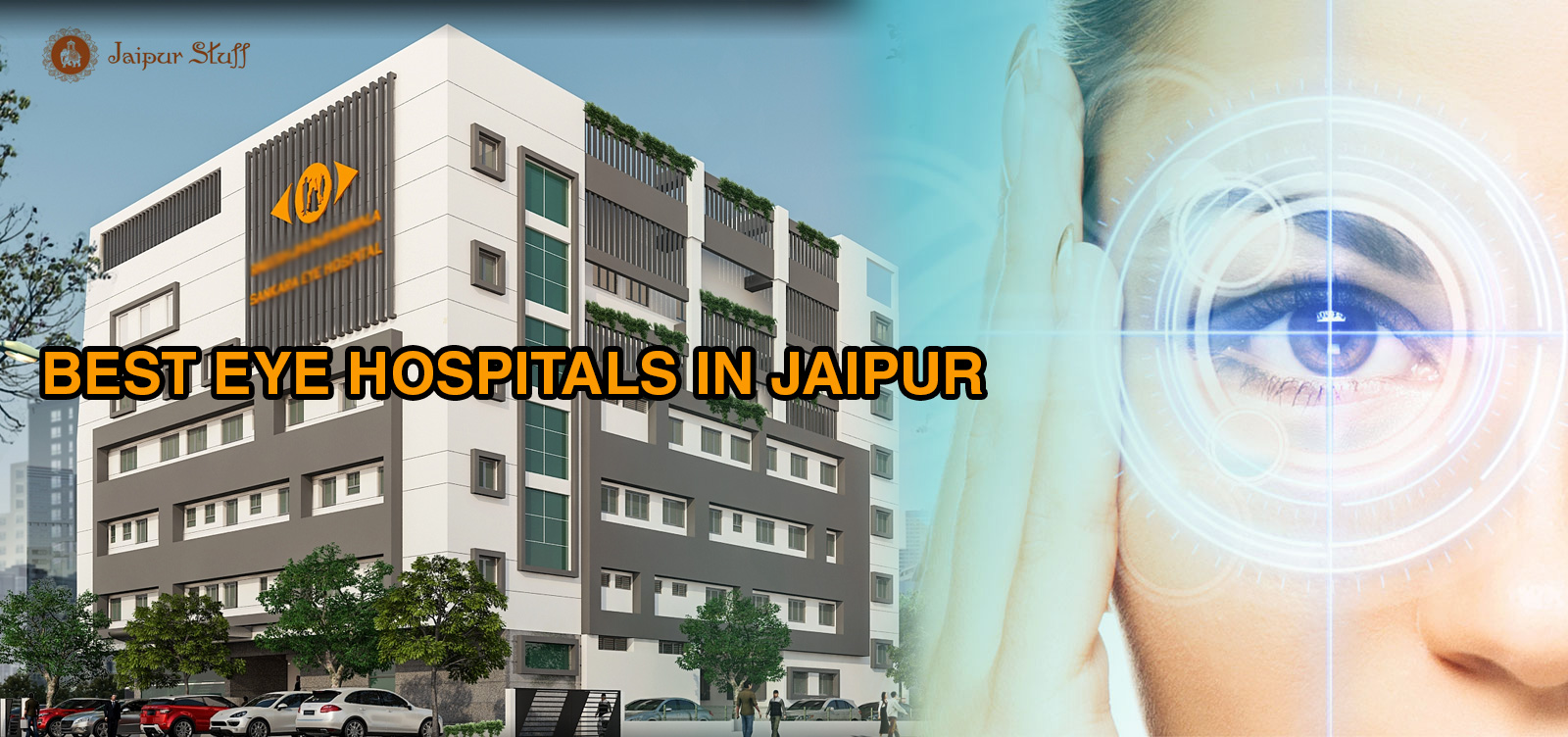 11 best eye hospitals in Jaipur to get quality eye care